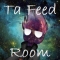 TaFeedRoom